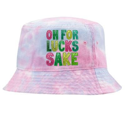 St. PatrickS Funny Oh For Lucks Sake Clover Printed Tie-Dyed Bucket Hat