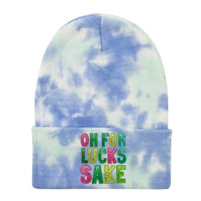 St. PatrickS Funny Oh For Lucks Sake Clover Printed Tie Dye 12in Knit Beanie