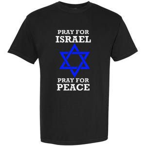 support Pray For Israel Peace Garment-Dyed Heavyweight T-Shirt