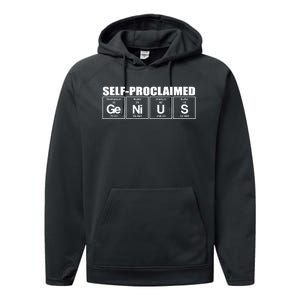 Self Proclaimed Genius Funny Gift Performance Fleece Hoodie