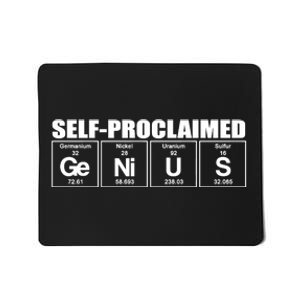 Self Proclaimed Genius Funny Gift Mousepad