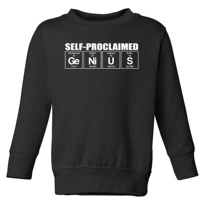 Self Proclaimed Genius Funny Gift Toddler Sweatshirt