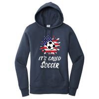 Soccer Players Gift Its Called Soccer funny futbol Women's Pullover Hoodie