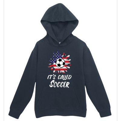 Soccer Players Gift Its Called Soccer funny futbol Urban Pullover Hoodie