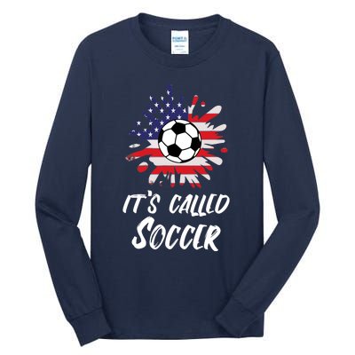 Soccer Players Gift Its Called Soccer funny futbol Tall Long Sleeve T-Shirt