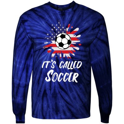 Soccer Players Gift Its Called Soccer funny futbol Tie-Dye Long Sleeve Shirt