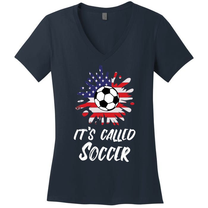 Soccer Players Gift Its Called Soccer funny futbol Women's V-Neck T-Shirt