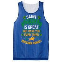 Saint Patrick? Great But Have You Tried Horseback Riding? Gift Mesh Reversible Basketball Jersey Tank