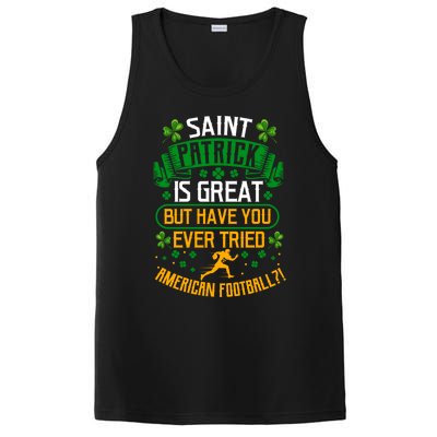 Saint Patrick? Great But Have You Tried American Football? Funny Gift PosiCharge Competitor Tank