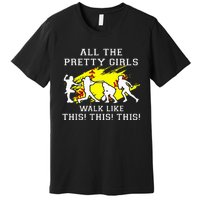 Softballshirt Pretty Girl Walk Like This Funny Premium T-Shirt