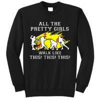 Softballshirt Pretty Girl Walk Like This Funny Tall Sweatshirt