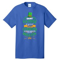 Saint Patrick? Great But While Fishing It's Even Greater! Gift Tall T-Shirt