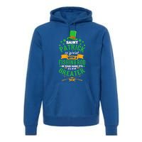 Saint Patrick? Great But While Fishing It's Even Greater! Gift Premium Hoodie