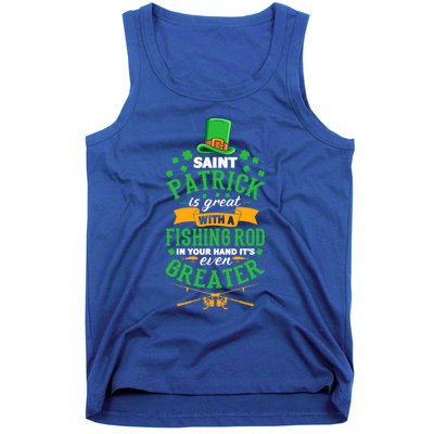 Saint Patrick? Great But While Fishing It's Even Greater! Gift Tank Top