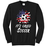 Soccer Players Gift Its Called Soccer funny futbol Sweatshirt