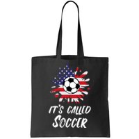 Soccer Players Gift Its Called Soccer funny futbol Tote Bag