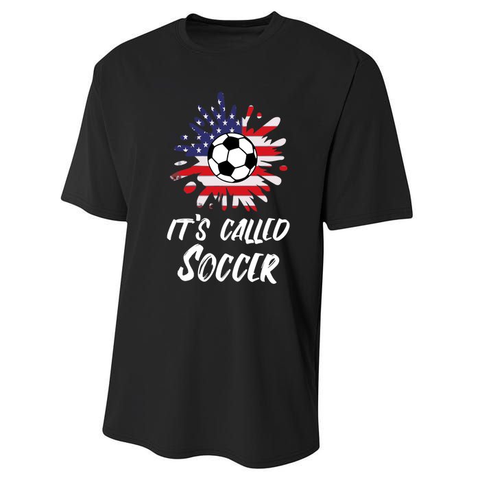 Soccer Players Gift Its Called Soccer funny futbol Performance Sprint T-Shirt