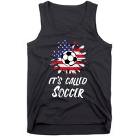 Soccer Players Gift Its Called Soccer funny futbol Tank Top