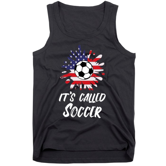 Soccer Players Gift Its Called Soccer funny futbol Tank Top