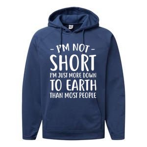 Short People Gifts Funny I'm Not Short Performance Fleece Hoodie