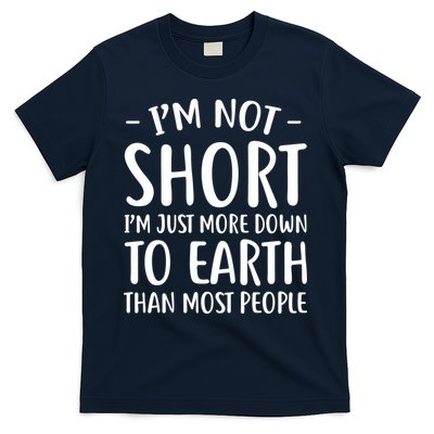 Short People Gifts Funny I'm Not Short T-Shirt
