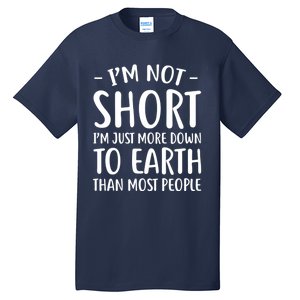 Short People Gifts Funny I'm Not Short Tall T-Shirt