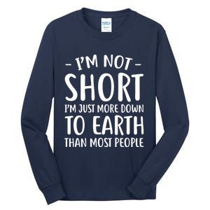 Short People Gifts Funny I'm Not Short Tall Long Sleeve T-Shirt