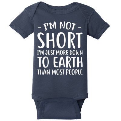 Short People Gifts Funny I'm Not Short Baby Bodysuit
