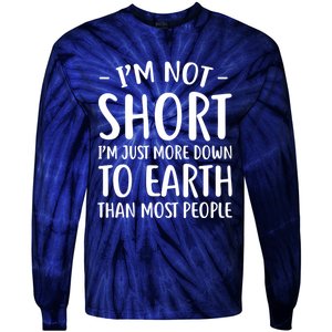 Short People Gifts Funny I'm Not Short Tie-Dye Long Sleeve Shirt