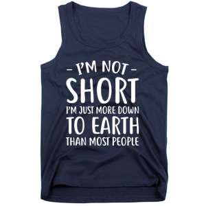 Short People Gifts Funny I'm Not Short Tank Top