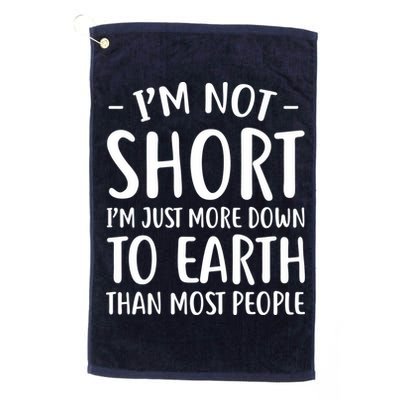 Short People Gifts Funny I'm Not Short Golf Towel