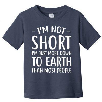 Short People Gifts Funny I'm Not Short Toddler T-Shirt