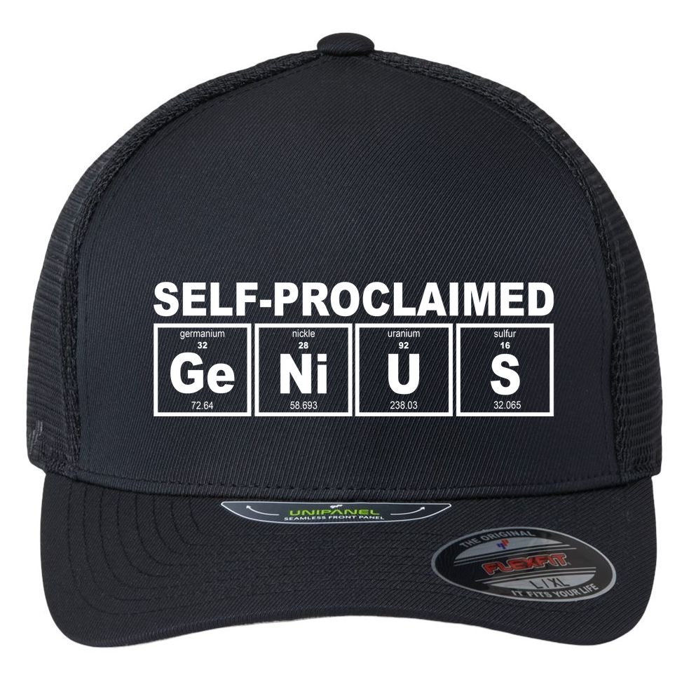 Self Proclaimed Genius Funny Periodic Table Flexfit Unipanel Trucker Cap