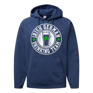 St Patricks Gift Irish Ger Ing Team Gift Performance Fleece Hoodie