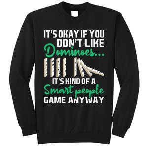 Smart People Game Anyway  Dominoes Lover Domino Player Tall Sweatshirt