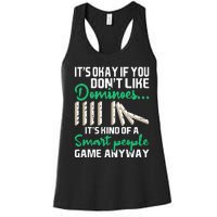 Smart People Game Anyway  Dominoes Lover Domino Player Women's Racerback Tank