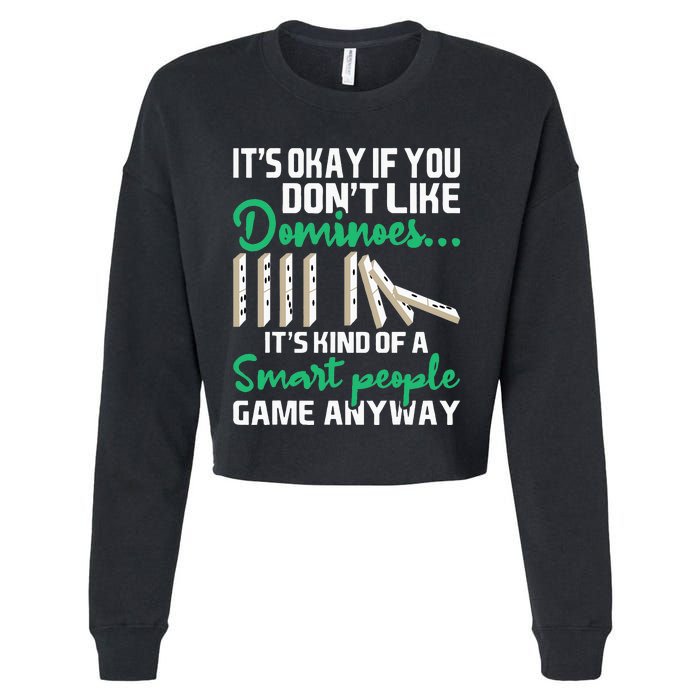 Smart People Game Anyway  Dominoes Lover Domino Player Cropped Pullover Crew