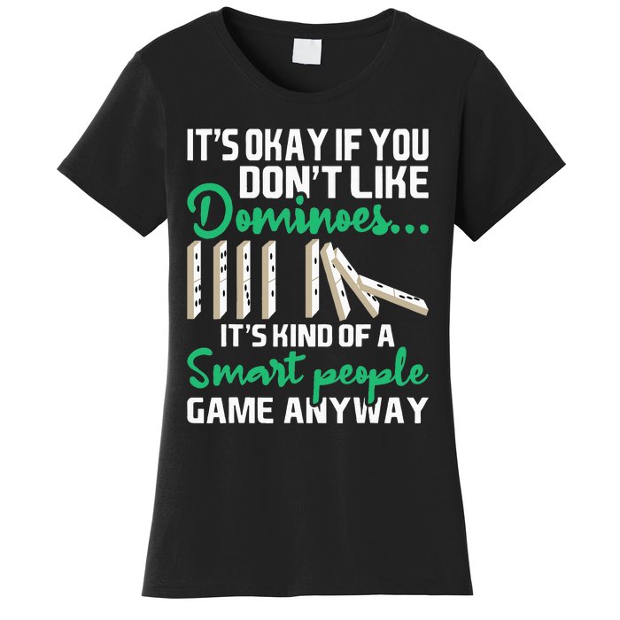 Smart People Game Anyway  Dominoes Lover Domino Player Women's T-Shirt