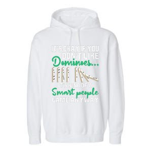 Smart People Game Anyway  Dominoes Lover Domino Player Garment-Dyed Fleece Hoodie