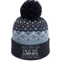 Saxophone Player Gifts I Play Saxophone I Know Things The Baniff Cuffed Pom Beanie