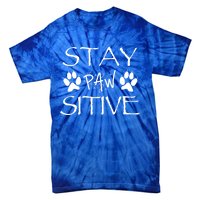 Stay Pawsitive Gift Tie-Dye T-Shirt