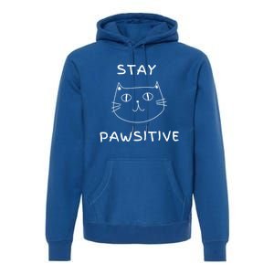 Stay Pawsitive Gift Premium Hoodie