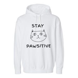 Stay Pawsitive Gift Garment-Dyed Fleece Hoodie