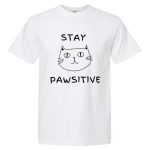 Stay Pawsitive Gift Garment-Dyed Heavyweight T-Shirt