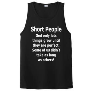 Short People God Only Lets Things Grow Untill They Are Perfect PosiCharge Competitor Tank