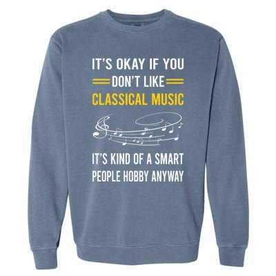 Smart People Hobby Classical Music Garment-Dyed Sweatshirt