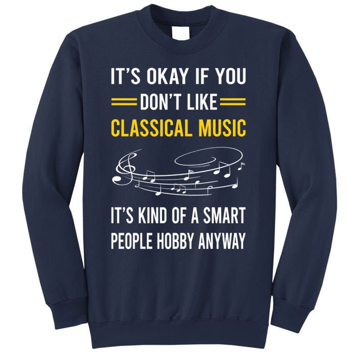 Smart People Hobby Classical Music Sweatshirt