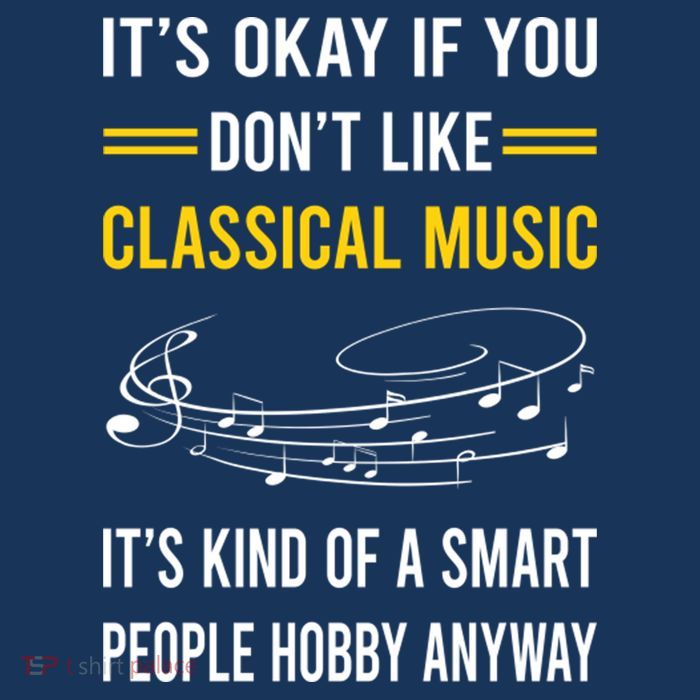 Smart People Hobby Classical Music T-Shirt