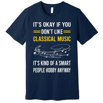 Smart People Hobby Classical Music Premium T-Shirt