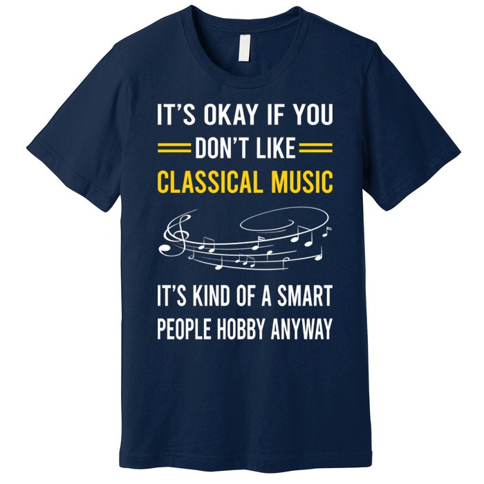 Smart People Hobby Classical Music Premium T-Shirt